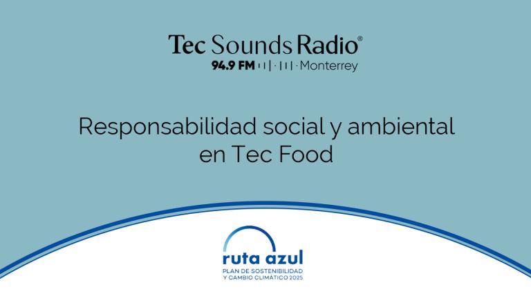 Responsabilidad social y ambiental en Tec Food