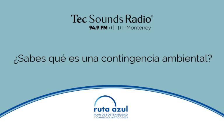 ¿Sabes qué es una contingencia ambiental?