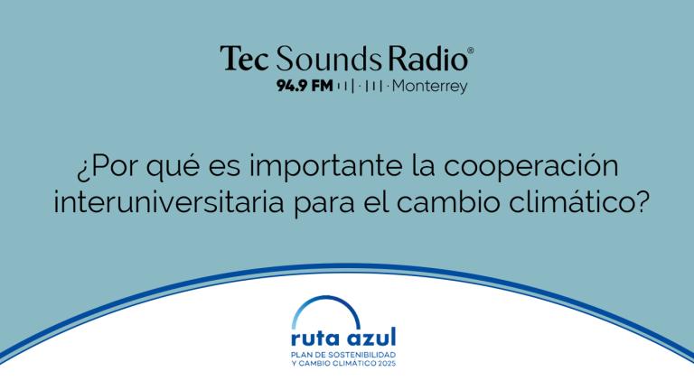 ¿Por qué es importante la cooperación interuniversitaria para el cambio climático?