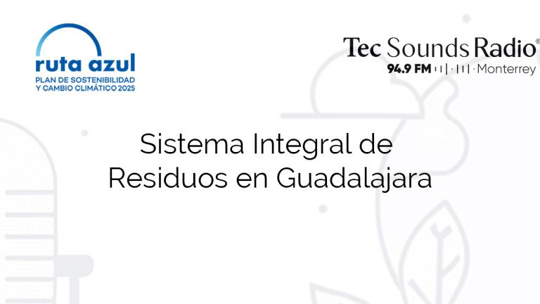 Sistema Integral de Residuos en Guadalajara