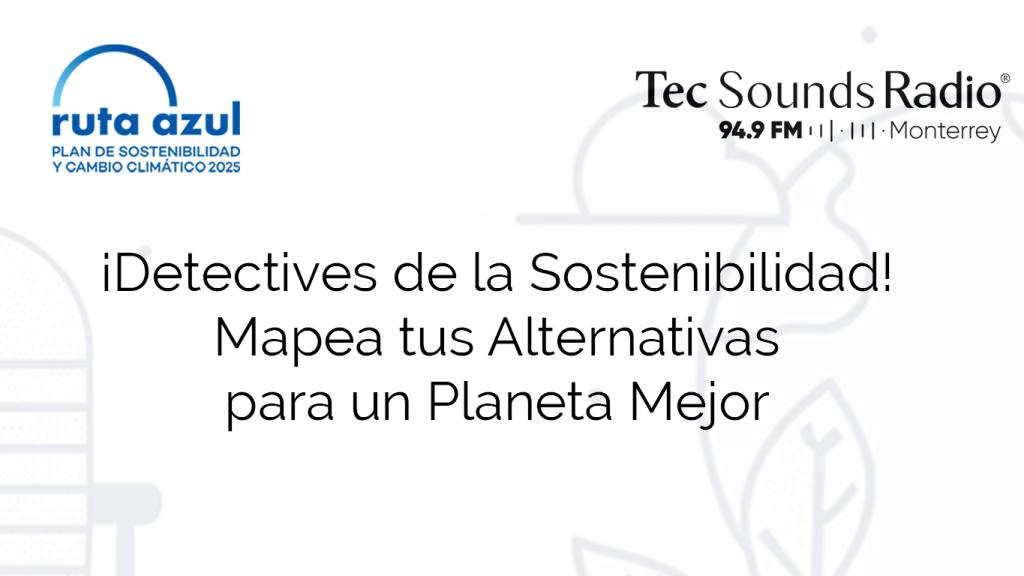 ¡Detectives de la Sostenibilidad! Mapea tus Alternativas para un Planeta Mejor